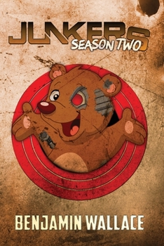 Junkers Season Two (Junkers Series) (Volume 2) - Book #2 of the Junkers