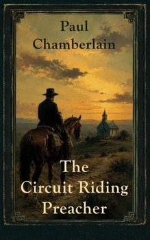 Paperback The Circuit Riding Preacher Book
