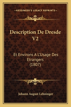 Paperback Description De Dresde V2: Et Environs A L'Usage Des Etrangers (1807) [French] Book