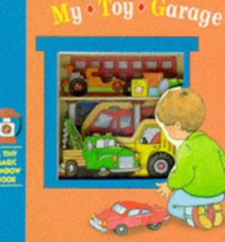 Board book My Toy Garage (Tiny Magic Window Books) Book