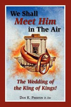 Paperback We Shall Meet Him in the Air, the Wedding of the King of Kings Book