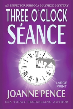 Three O'Clock Seance: An Inspector Rebecca Mayfield Mystery