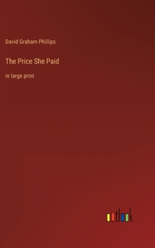 Hardcover The Price She Paid: in large print Book
