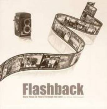 Hardcover Flashback: More Than Fifty Years Through the Lens Book