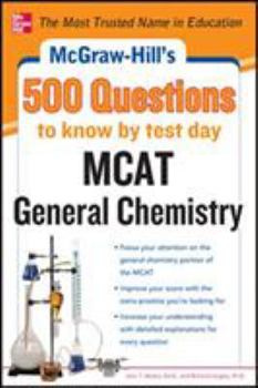 Paperback McGraw-Hill's 500 MCAT General Chemistry Questions to Know by Test Day Book