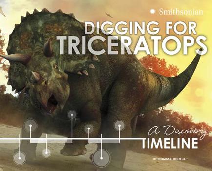 Paperback Digging for Triceratops: A Discovery Timeline Book