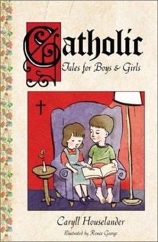 Paperback Catholic Tales for Boys and Girls Book