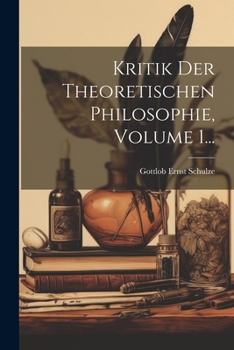 Paperback Kritik Der Theoretischen Philosophie, Volume 1... [German] Book