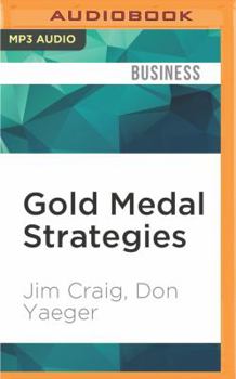 MP3 CD Gold Medal Strategies: Business Lessons from America's Miracle Team Book
