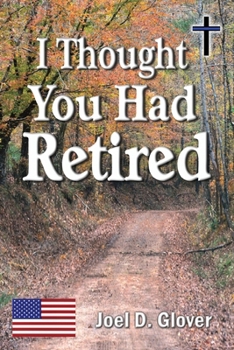 Paperback I Thought You Had Retired Book