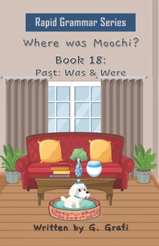 Paperback Where Was Moochi?: Book 18: Was & Were Book