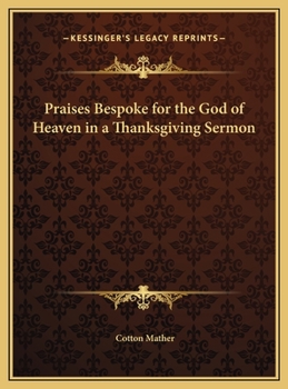 Hardcover Praises Bespoke for the God of Heaven in a Thanksgiving Sermon Book