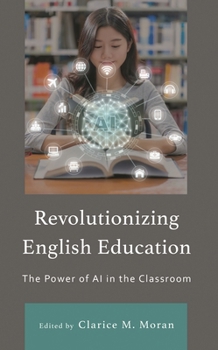 Hardcover Revolutionizing English Education: The Power of AI in the Classroom Book