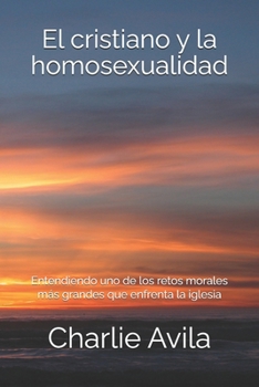 Paperback El Cristiano y La Homosexualidad [Spanish] Book