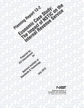 Economic Case Study: The Impact of NSTIC on the Internal Revenue Service