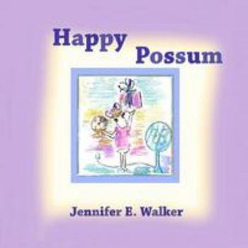 Paperback Happy Possum: A Tale About Faith Book