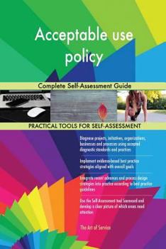 Paperback Acceptable use policy Complete Self-Assessment Guide Book