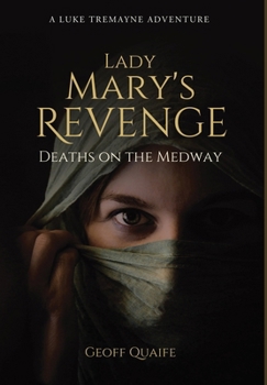 Hardcover Lady Mary's Revenge: Deaths on the Medway Book