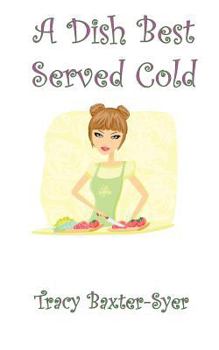 Paperback A Dish Best Served Cold Book