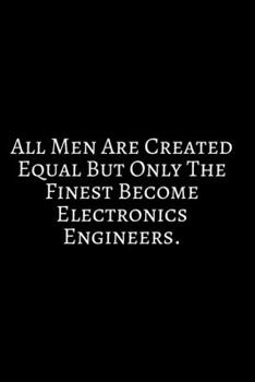 Paperback All Mens Are Created Equal: Funny Engineer Good With Math Bad At Spelling Engineering, Journal. Computer Engineering Journal Planner Software Engi Book