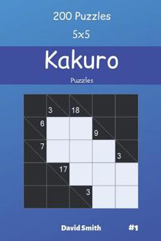 Paperback Kakuro Puzzles - 200 Puzzles 5x5 vol.1 Book