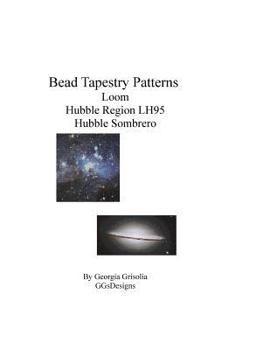 Paperback Bead Tapestry Patterns loom Hubble Region LH95 Hubble Sombrero [Large Print] Book