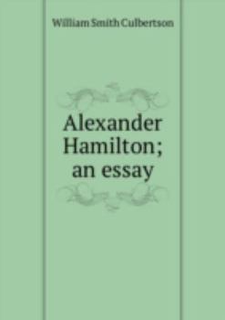 Paperback Alexander Hamilton An Essay Book