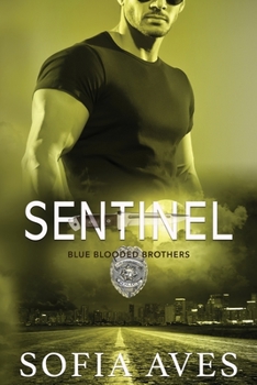 Sentinel - Book #3 of the Blue Blooded Brothers Series