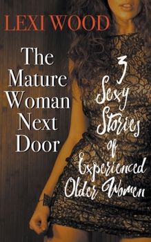 Paperback The Mature Woman Next Door Book