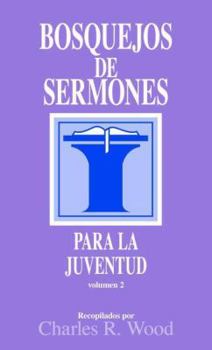 Paperback Bosquejos de Sermones: Juventud #2 [Spanish] Book