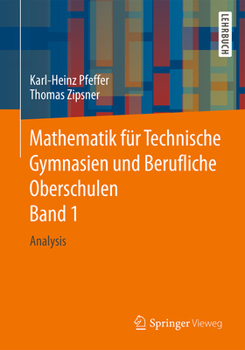 Paperback Mathematik Für Technische Gymnasien Und Berufliche Oberschulen Band 1: Analysis [German] Book