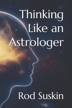 Paperback Thinking Like an Astrologer Book