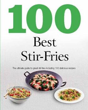 100 Best Stir-Fries - Book  of the 100 Best
