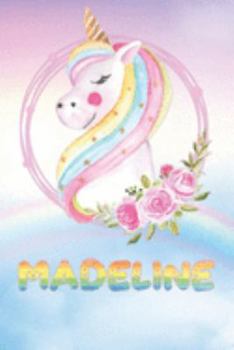 Paperback Madeline: Madeline's Unicorn Personal Custom Named Diary Planner Perpetual Calander Notebook Journal 6x9 Personalized Customized Book