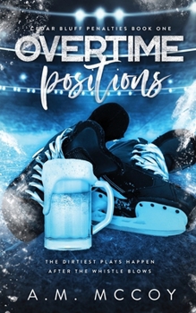 Paperback Overtime Positions: Cedar Bluf Penalties Book One Book