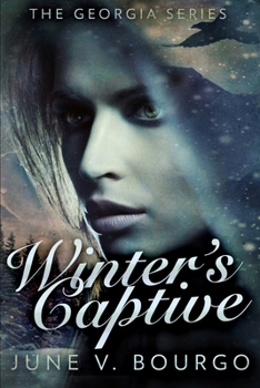 Winter's Captive - Book #1 of the Georgia