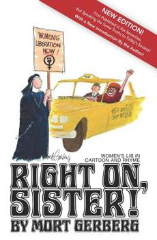 Paperback Right On, Sister!: Women's Lib in Cartoon and Rhyme Book