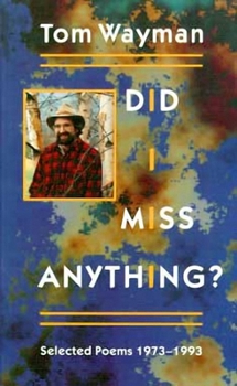 Paperback Did I Miss Anything?: Selected Poems 1973-1993 Book