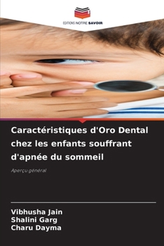 Caractéristiques d'Oro Dental chez les enfants souffrant d'apnée du sommeil