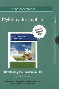 New Myedleadershiplab with Pearson Etext -- Standalone Access Card -- For Developing the Curriculum