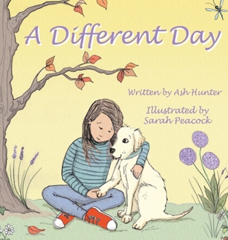 Hardcover A Different Day: A tale of friendship and strength in the hardest of times Book