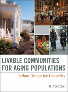 Hardcover Livable Communities for Aging Populations: Urban Design for Longevity Book