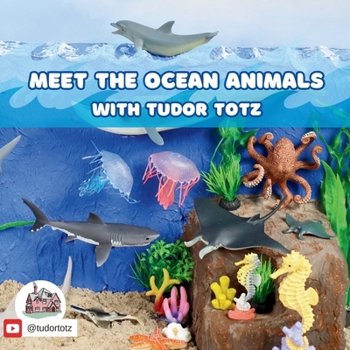 Paperback Meet the Ocean Animals with Tudor Totz Book