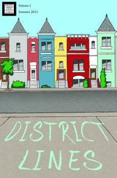 Unknown Binding District Lines Volume 1 An Anthology of Original Local Work Book