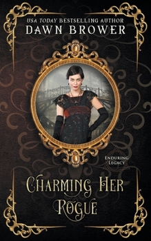Paperback Charming Her Rogue: Enduring Legacy Book