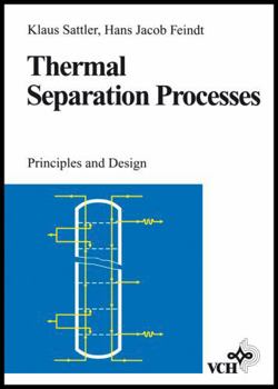Hardcover Thermal Separation Processes: Principles and Design Book