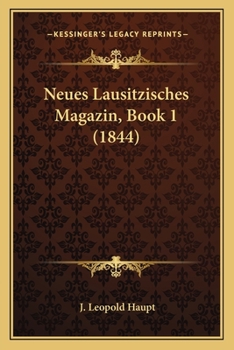 Paperback Neues Lausitzisches Magazin, Book 1 (1844) [German] Book