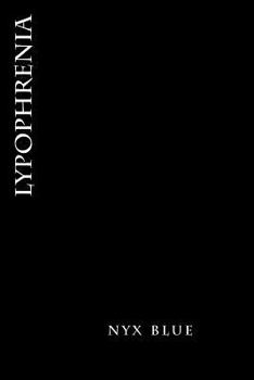 Paperback Lypophrenia: A Vague Feeling of Sorrow or Sadness Book