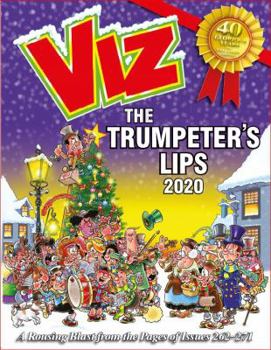 Viz Annual 2020: The Trumpeter's Lips: A Rousing Blast from the pages of Issues 262~271 (Annuals 2020)