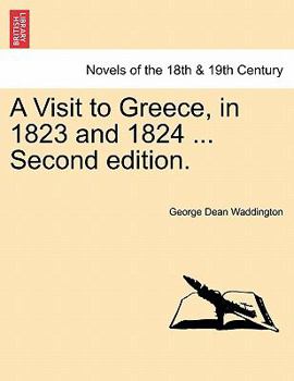 Paperback A Visit to Greece, in 1823 and 1824 ... Second Edition. Book